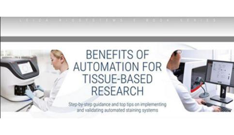 Benefits Of Automation For Tissue-Based Research